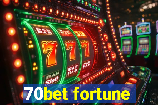 70bet fortune